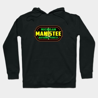 Manistee National Forest Michigan Huron Park Hoodie